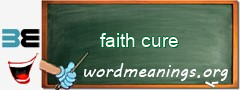 WordMeaning blackboard for faith cure